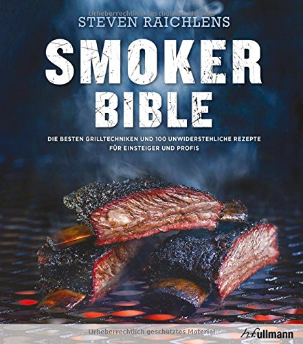 Steven Raichlens Soker Bible Die besten Grilltechniken und 100
unwiderstehliche Rezepte für Einsteiger und Profis genial Grillen PDF
Epub-Ebook