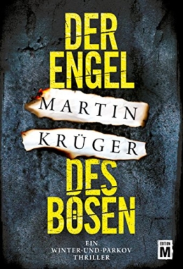Der Engel des Bösen (Ein Winter-und-Parkov-Thriller 2) - 1