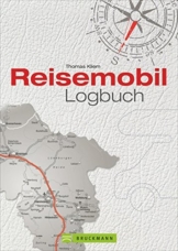 Reisetagebuch: Ein Reisemobil Logbuch für Urlaubserinnerungen für die persönliche Dokumentation Ihrer Wohnmobilreise; inkl. wichtige Adressen und praktische Tipps - 1