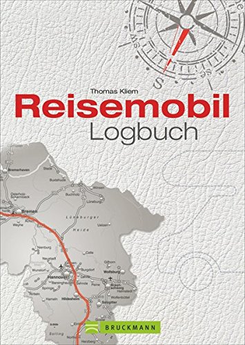Reisetagebuch: Ein Reisemobil Logbuch für Urlaubserinnerungen für die persönliche Dokumentation Ihrer Wohnmobilreise; inkl. wichtige Adressen und praktische Tipps - 1