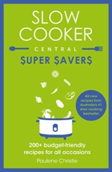 Slow Cooker Central Super Savers (English Edition) - 1