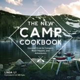 The New Camp Cookbook: Gourmet Grub for Campers, Road Trippers, and Adventurers - 1