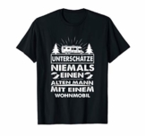 Unterschätze niemals einen Alten Mann mit einem Wohnmobil T-Shirt - 1