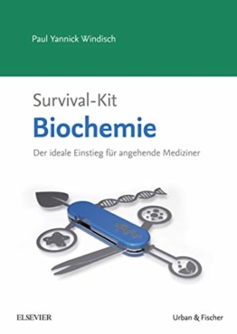 Survival-Kit Biochemie: Der ideale Einstieg für angehende Mediziner - 1
