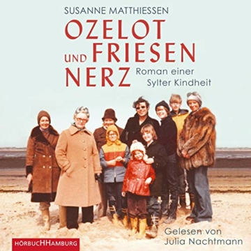 Ozelot und Friesennerz: Roman einer Sylter Kindheit - 1